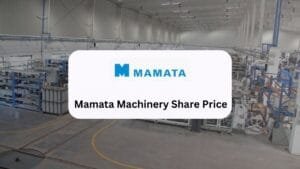 Mamata Machinery Share Price