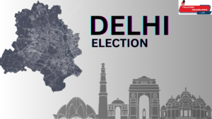 DELHI ELECTION