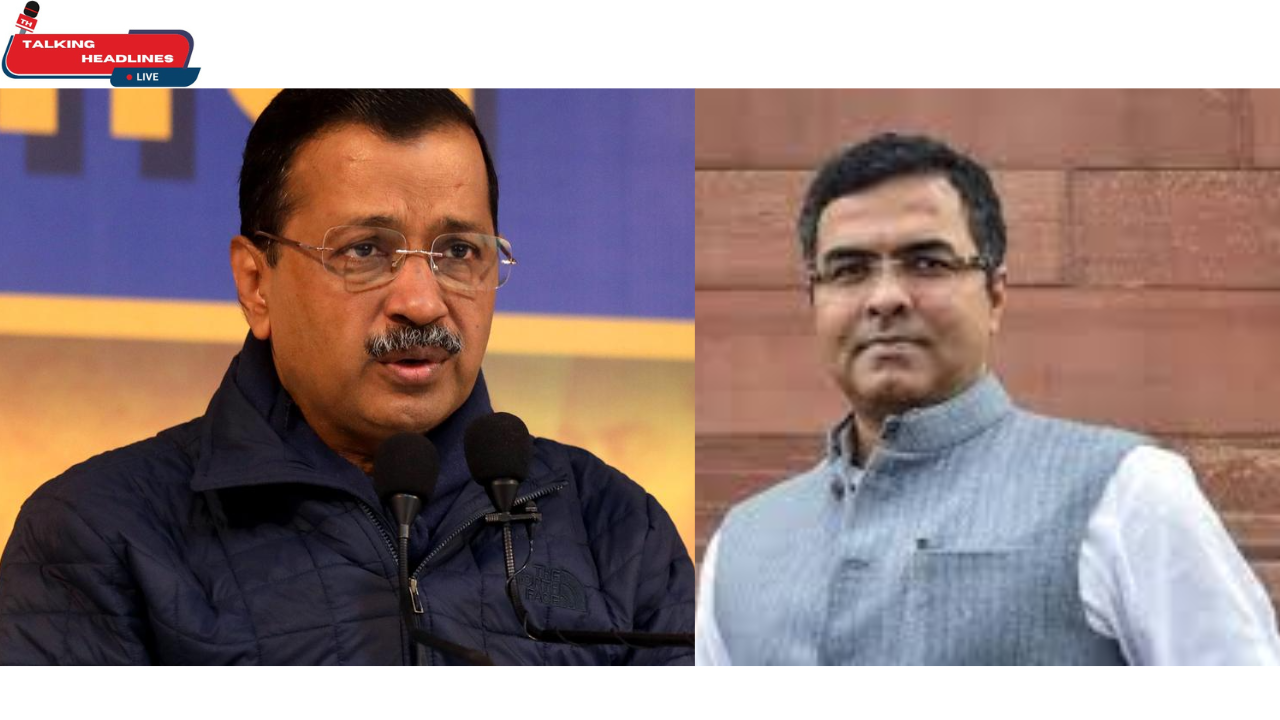 Parvesh Verma planned to attack Kejriwal