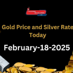 Check the Latest Gold and Silver Rates in India on February 18, 2025