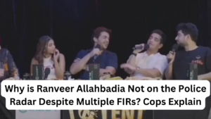 Why is Ranveer Allahbadia Not on the Police Radar Despite Multiple FIRs? Cops Explain