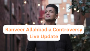 Ranveer Allahbadia Controversy