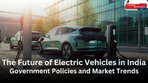 Future of Electric Vehicles in India