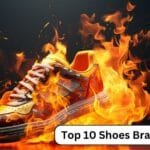 Top 10 Shoes Brands in India